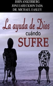 La Ayuda de Dios Cuando Se Sufre