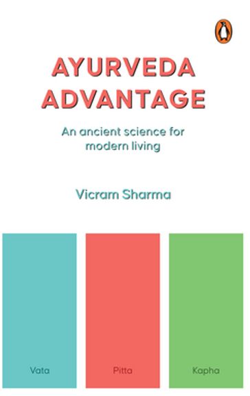 Ayurveda Advantage - Vicram Sharma