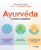 Ayurvéda - Le guide de référence