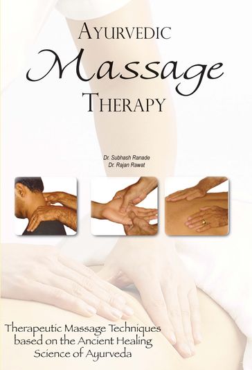 Ayurvedic Massage Therapy - Dr. Rajan - Dr. Subhas - Ranade - Rawat