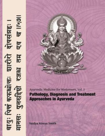 Ayurvedic Medicine for Westerners - Vaidya Atreya Smith