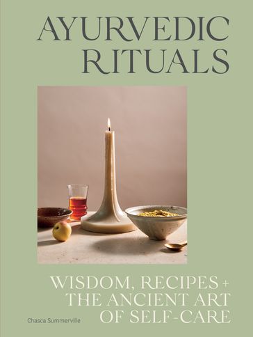 Ayurvedic Rituals - Chasca Summerville