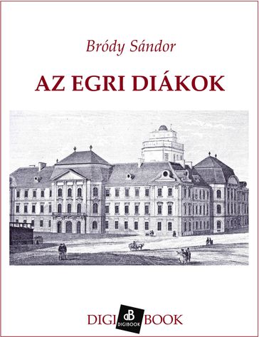 Az egri diákok - Bródy Sándor