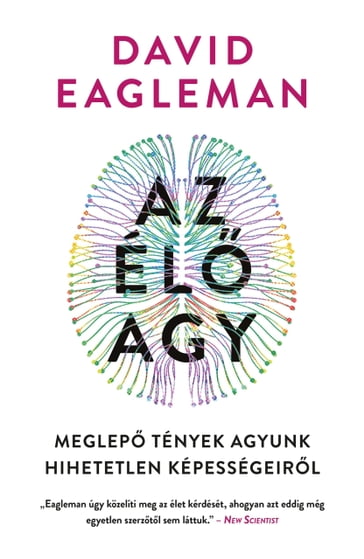 Az él agy - David Eagleman