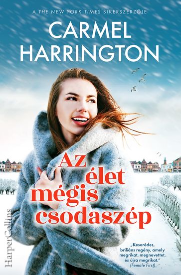 Az élet mégis csodaszép - Carmel Harrington