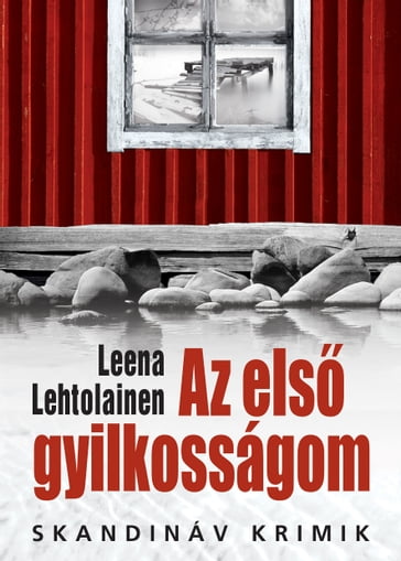 Az els gyilkosságom - Leena Lehtolainen