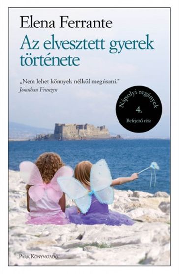 Az elvesztett gyerek története - Elena Ferrante