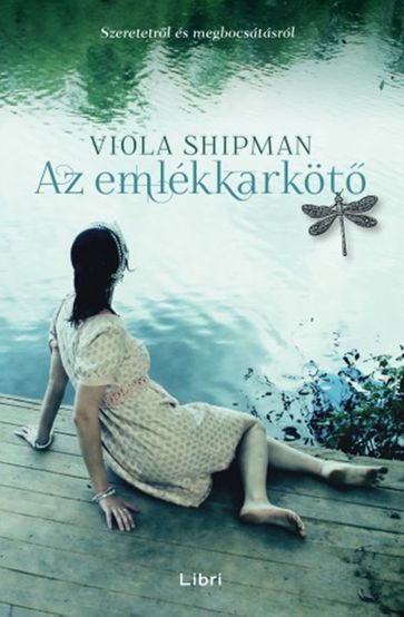 Az emlékkarköt - Viola Shipman