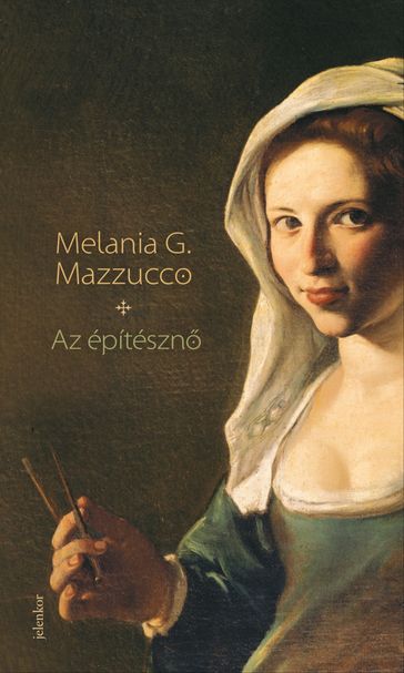 Az építészn - Melania G. Mazzucco