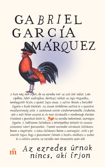 Az ezredes úrnak nincs, aki írjon - Gabriel García Márquez
