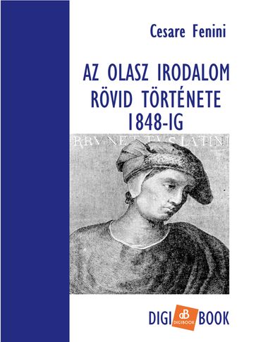 Az olasz irodalom rovid torténete 1848-ig - Cesare Fenini