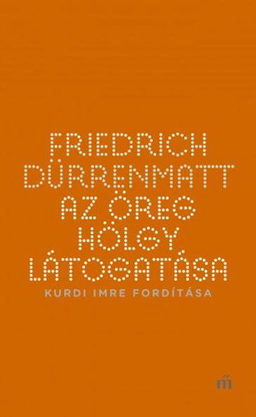 Az öreg hölgy látogatása - Friedrich Durrenmatt