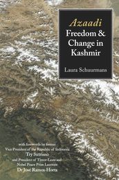 Azaadi, Freedom and Change in Kashmir