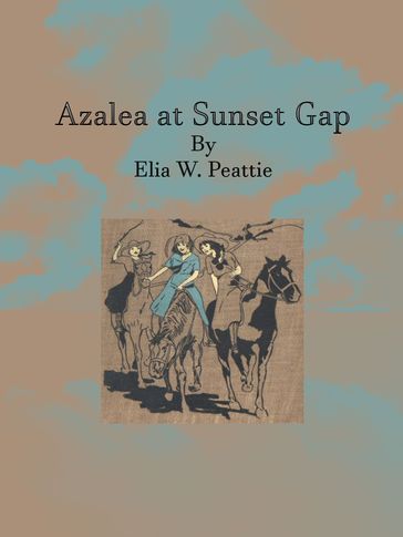 Azalea at Sunset Gap - Elia W. Peattie