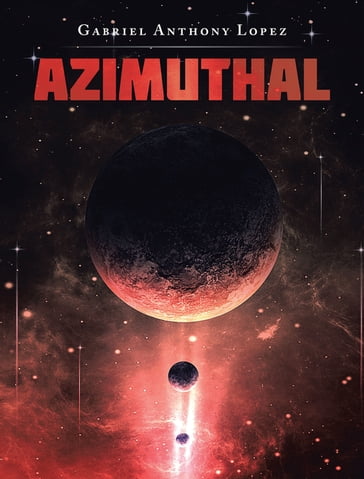 Azimuthal - Gabriel Anthony Lopez