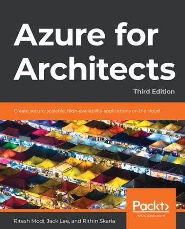 Azure for Architects - Ritesh Modi - Jack Lee - Rithin Skaria