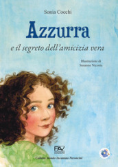 Azzurra e il segreto dell amicizia vera