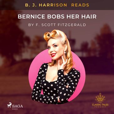 B. J. Harrison Reads Bernice Bobs Her Hair - F. Scott Fitzgerald