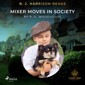 B. J. Harrison Reads Mixer Moves in Society - P.G. Wodehouse