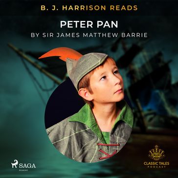 B. J. Harrison Reads Peter Pan - J.M. Barrie