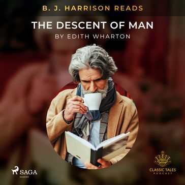 B. J. Harrison Reads The Descent of Man - Edith Wharton