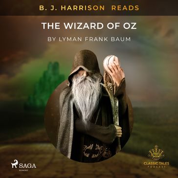 B. J. Harrison Reads The Wizard of Oz - Lyman Frank Baum