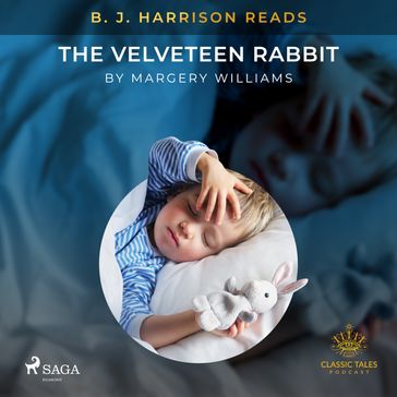 B. J. Harrison Reads The Velveteen Rabbit - Margery Williams