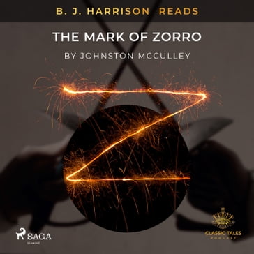 B. J. Harrison Reads The Mark of Zorro - Johnston McCulley