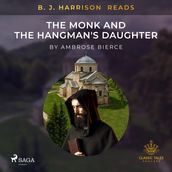 B. J. Harrison Reads The Monk and the Hangman