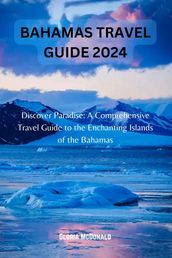 BAHAMAS TRAVEL GUIDE 2024