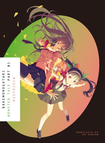 BAKEMONOGATARI Part 1 - Nisioisin