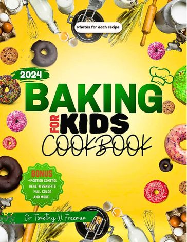 BAKING FOR KIDS - Dr Timothy W. Freeman