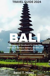 BALI TRAVEL GUIDE 2024