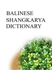 BALINESE SHANGKARYA DICTIONARY