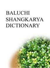 BALUCHI SHANGKARYA DICTIONARY