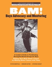 BAM! Boys Advocacy and Mentoring