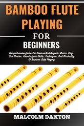 BAMBOO FLUTE PLAYING FOR BEGINNERS