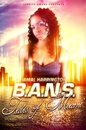 B.A.N.S.: Tales of Miami