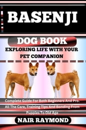 BASENJI DOG BOOK Exploring Life With Your Pet Companion