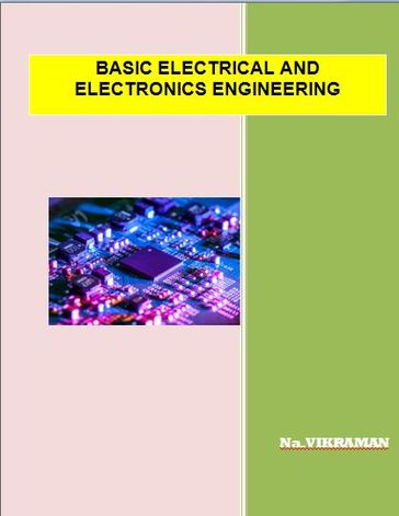 BASIC ELECTRICAL AND ELECTRONICS ENGINEERING - VIKRAMAN N