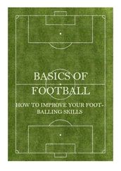 BASICS OF FOOTBALL