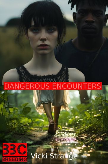 BBC Breeding: Dangerous Encounters - Vicki Strange