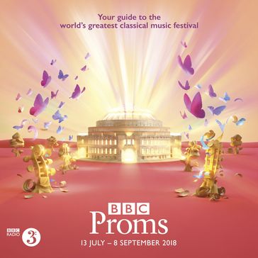 BBC Proms 2018 - BBC Proms Publications