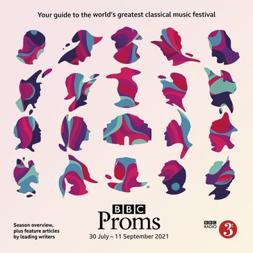 BBC Proms 2021 - BBC Proms Publications
