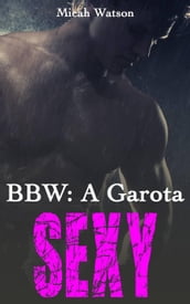 BBW: A Garota Sexy