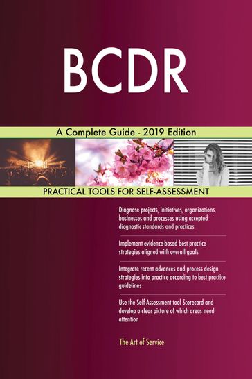 BCDR A Complete Guide - 2019 Edition - Gerardus Blokdyk