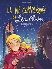 BD La vie compliquée de Léa Olivier tome 12: Résolutions