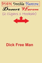 BDSM Double Pleasure: Desert Harem (2 Cigars 1 Hookah)