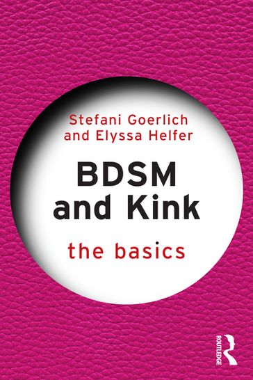 BDSM and Kink - Stefani Goerlich - Elyssa Helfer