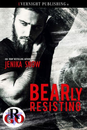 BEARly Resisting - Jenika Snow